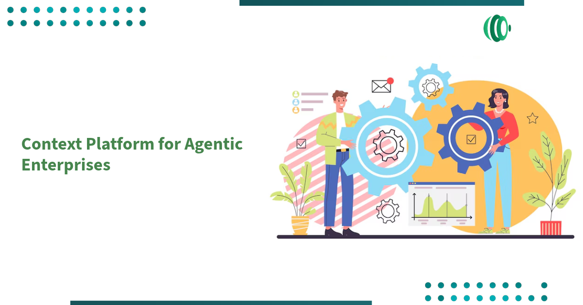 context-platform-for-agentic-enterprises