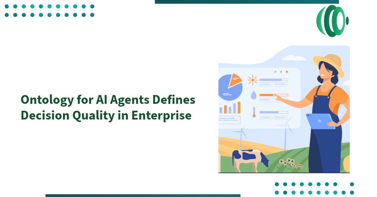Ontology for AI Agents Defines Decision Quality in Enterprise