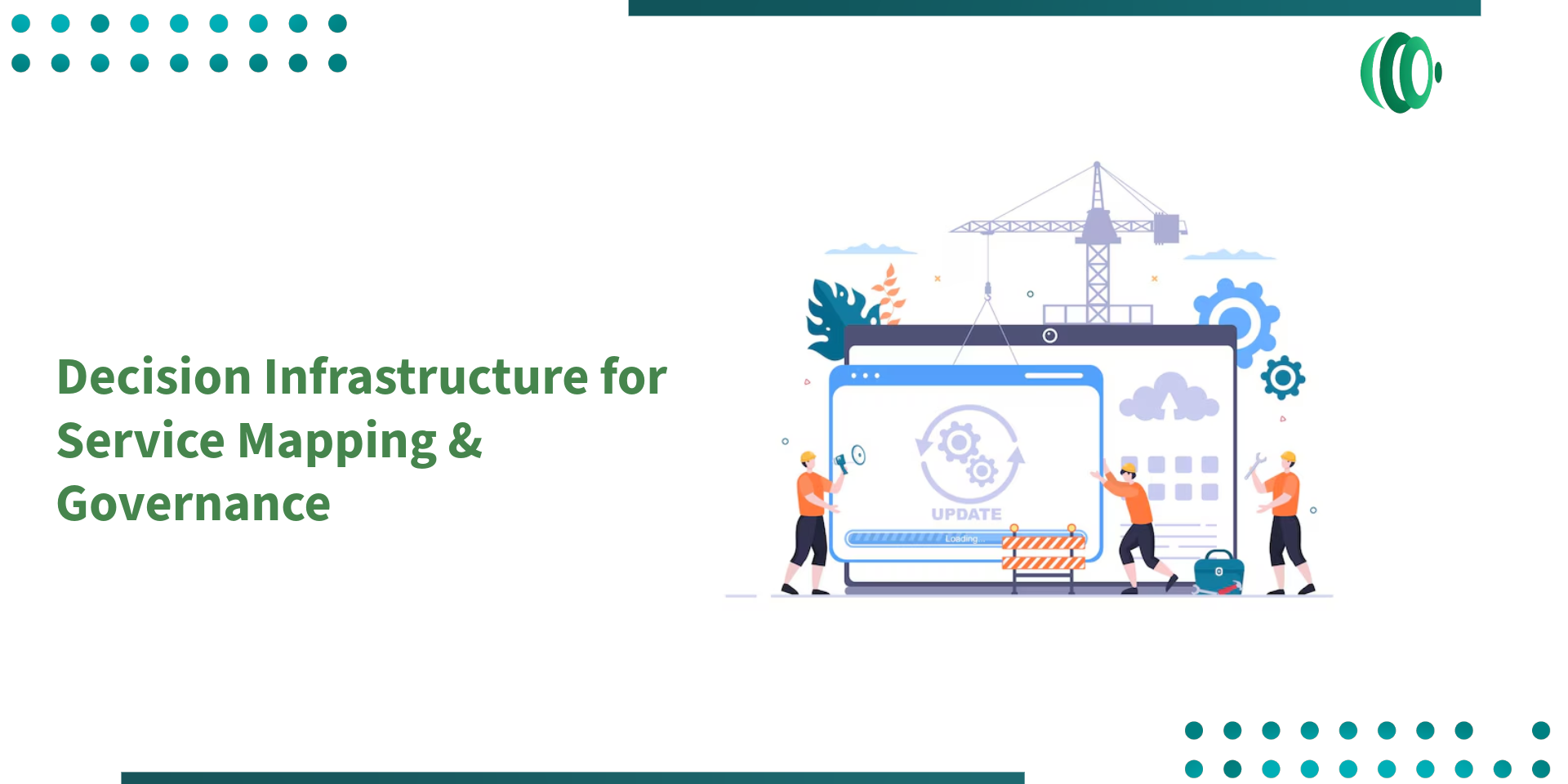 Decision Infrastructure for Service Mapping & Governance