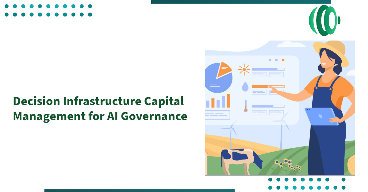 Decision Infrastructure Capital Management for AI Governance