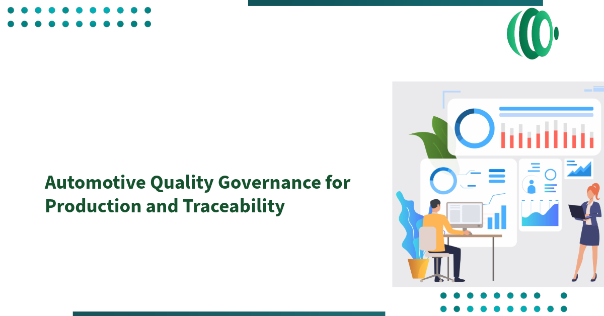 Automotive Quality Governance for Production and Traceability