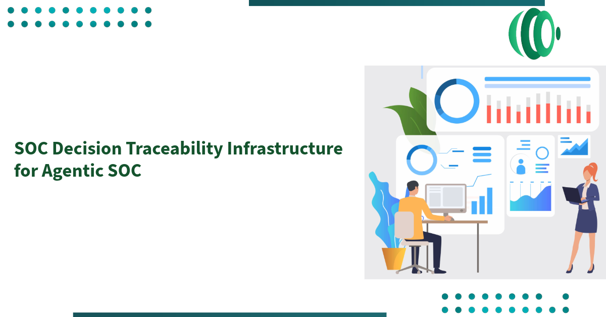 SOC Decision Traceability Infrastructure for Agentic SOC