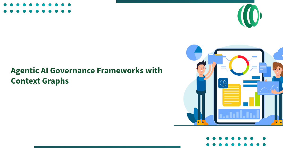 Agentic AI Governance Frameworks with Context Graphs