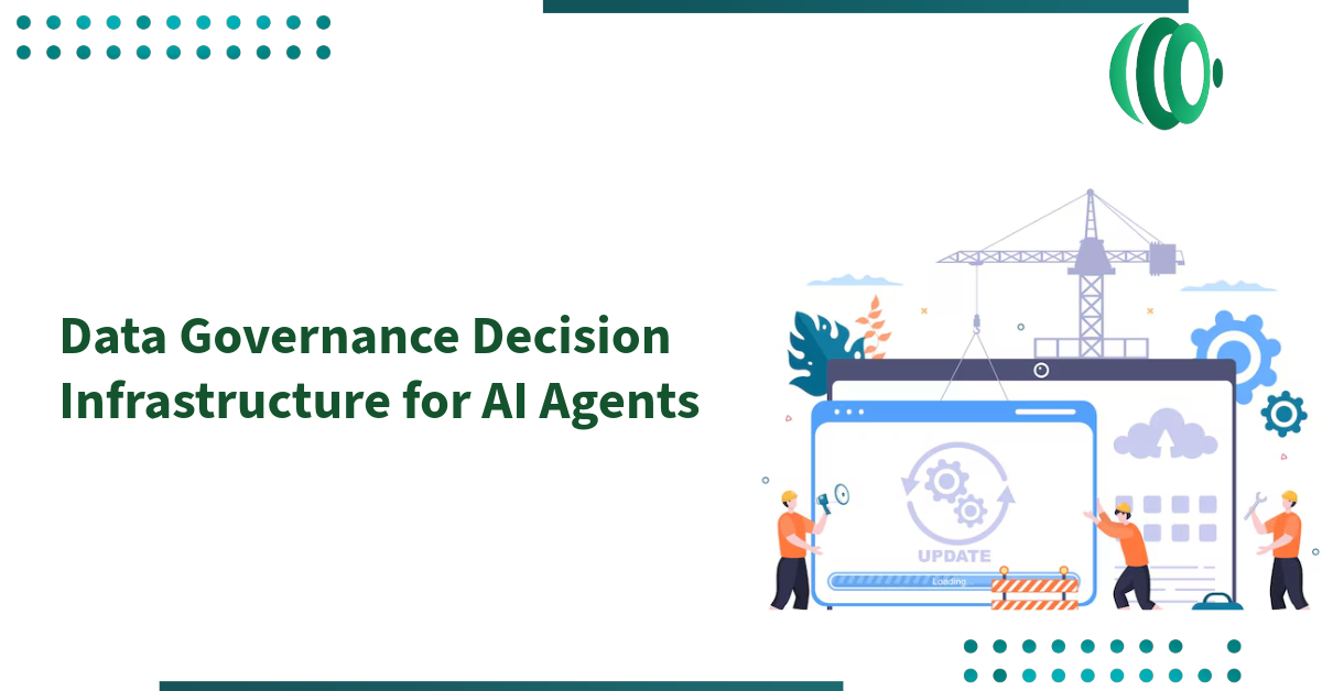 Data Governance Decision Infrastructure for AI Agents