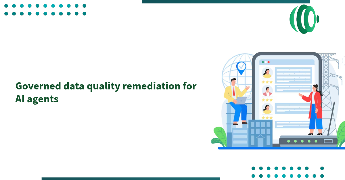 Governed data quality remediation for AI agents
