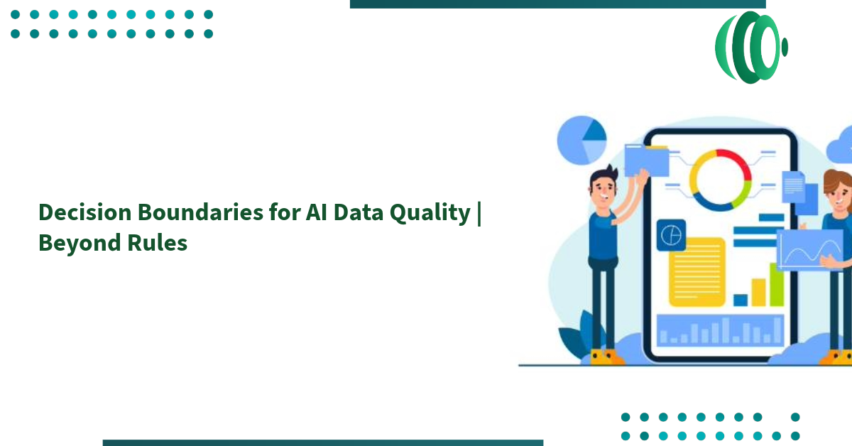 Decision Boundaries for AI Data Quality | Beyond Rules