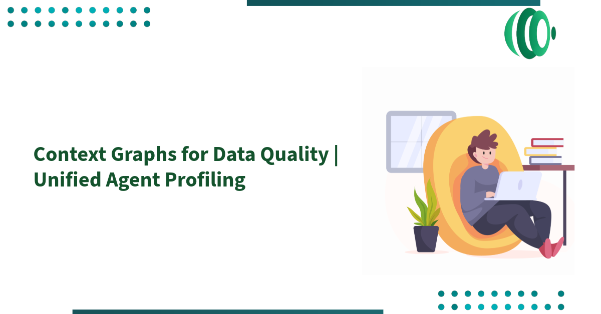 Context Graphs for Data Quality | Unified Agent Profiling