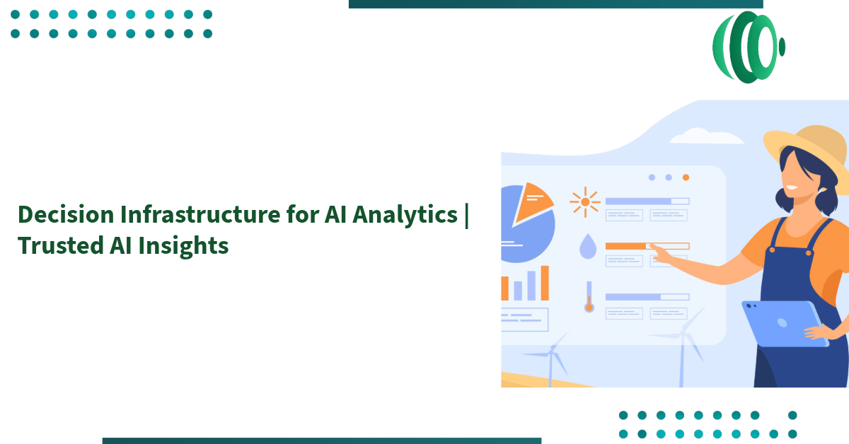 Decision Infrastructure for AI Analytics | Trusted AI Insights