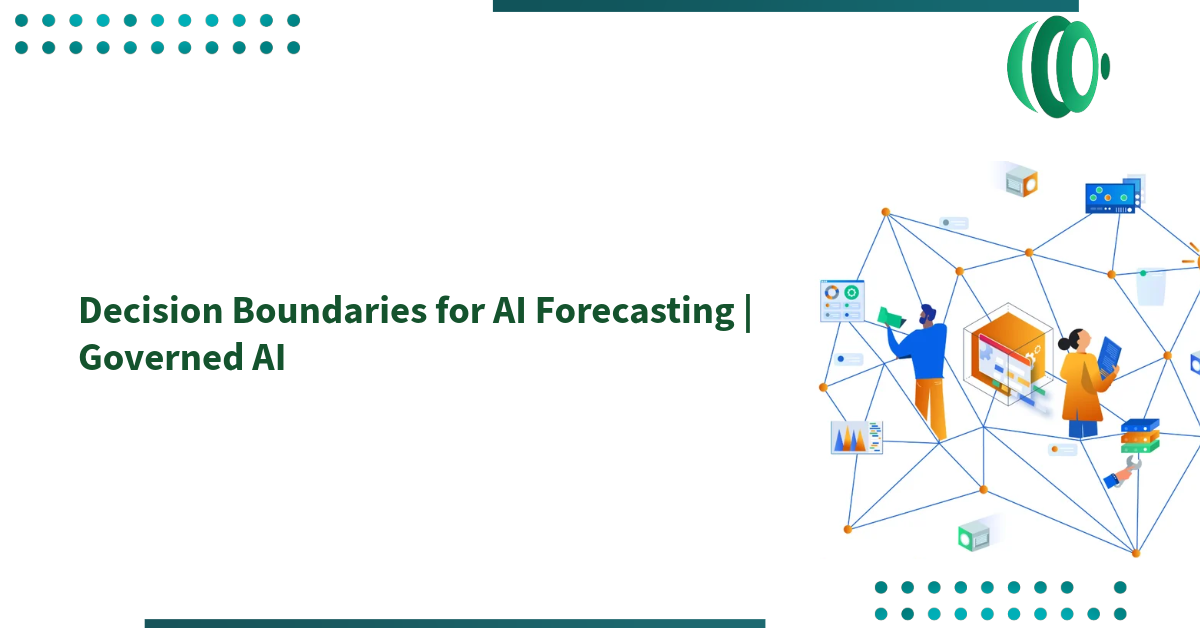Decision Boundaries for AI Forecasting | Governed AI