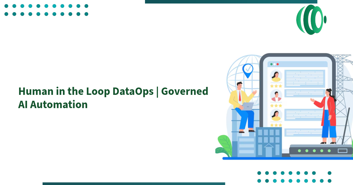 Human in the Loop DataOps | Governed AI Automation