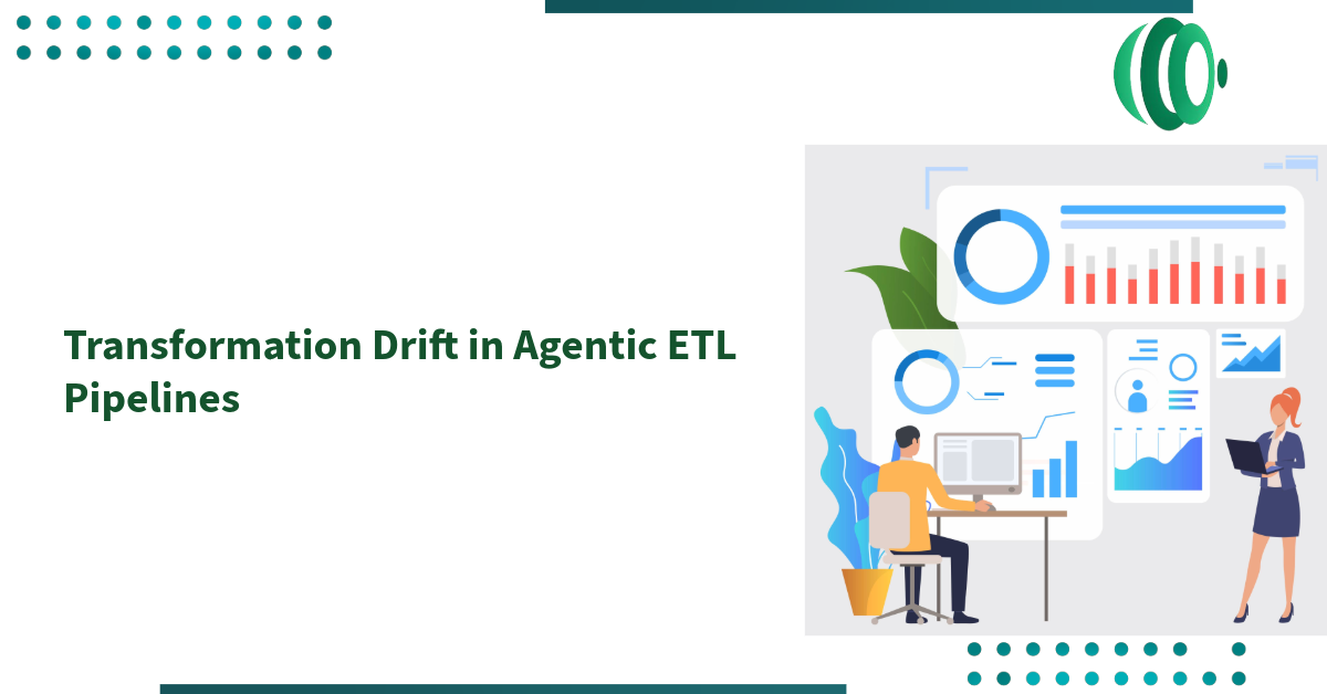 Transformation Drift in Agentic ETL Pipelines
