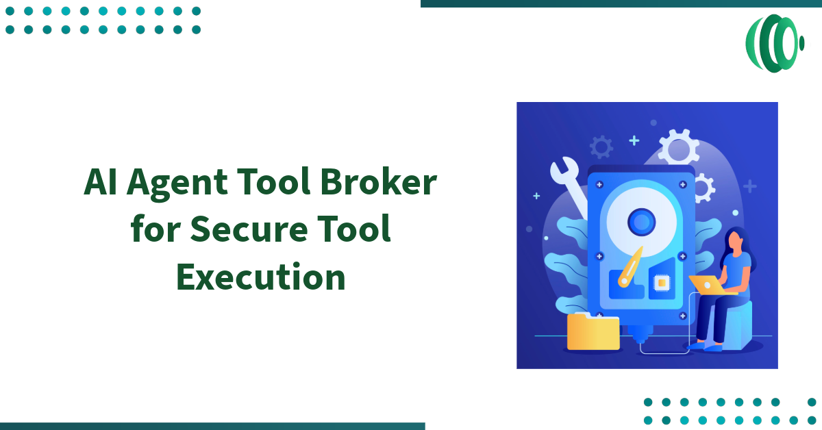 AI Agent Tool Broker for Secure Tool Execution