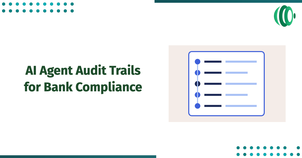 How AI Agent Audit Trails Support Bank Compliance