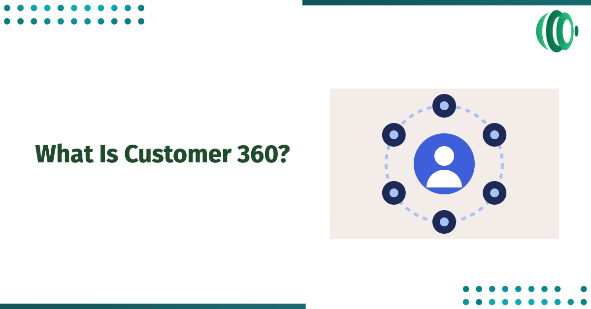 What Is Customer 360? A Practical Guide for the Age of AI Agents