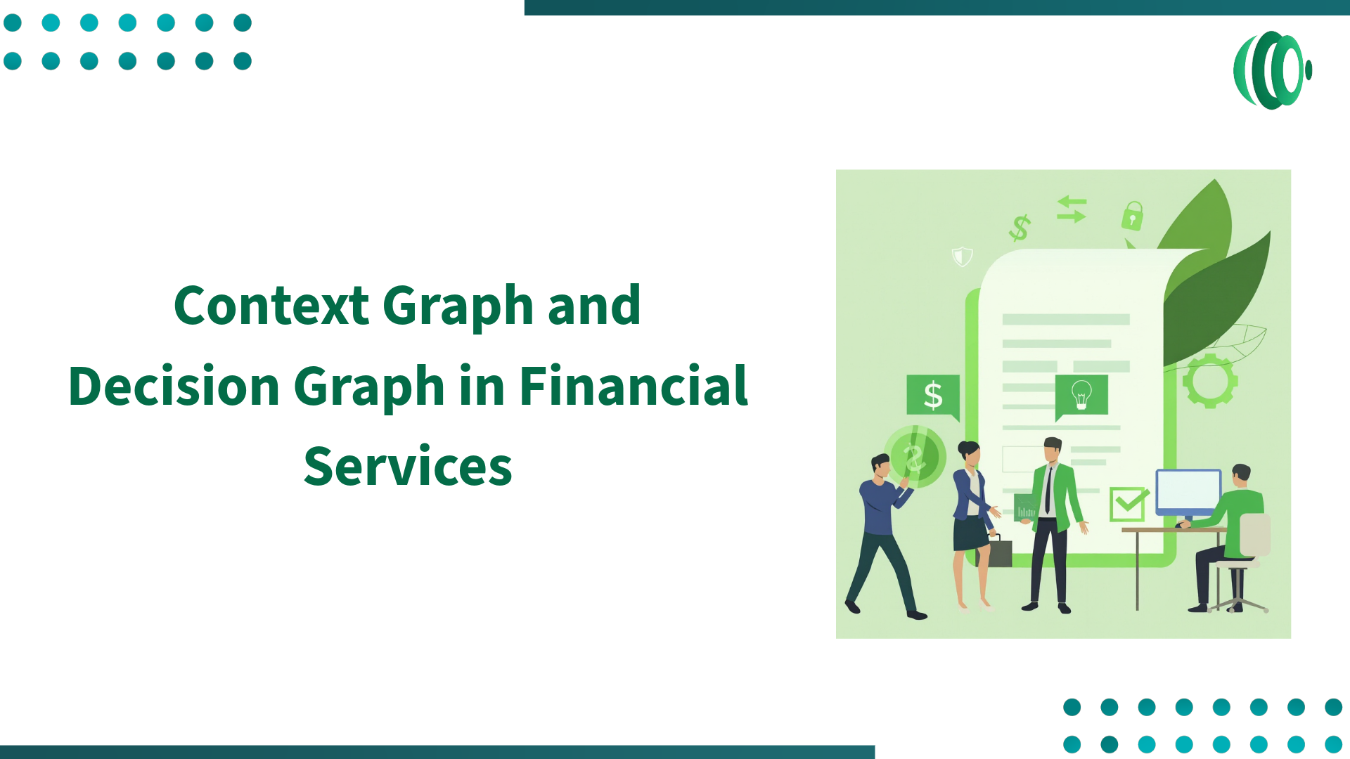 Context Graph and Decision Graph in Financial Services