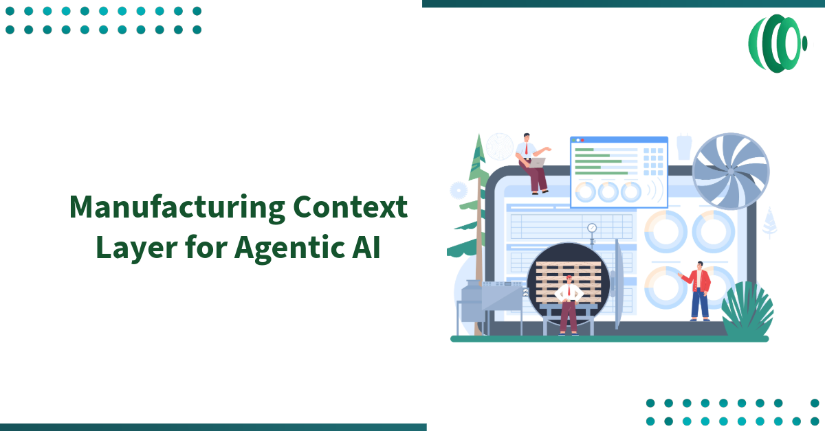 Manufacturing Context Layer for Agentic AI