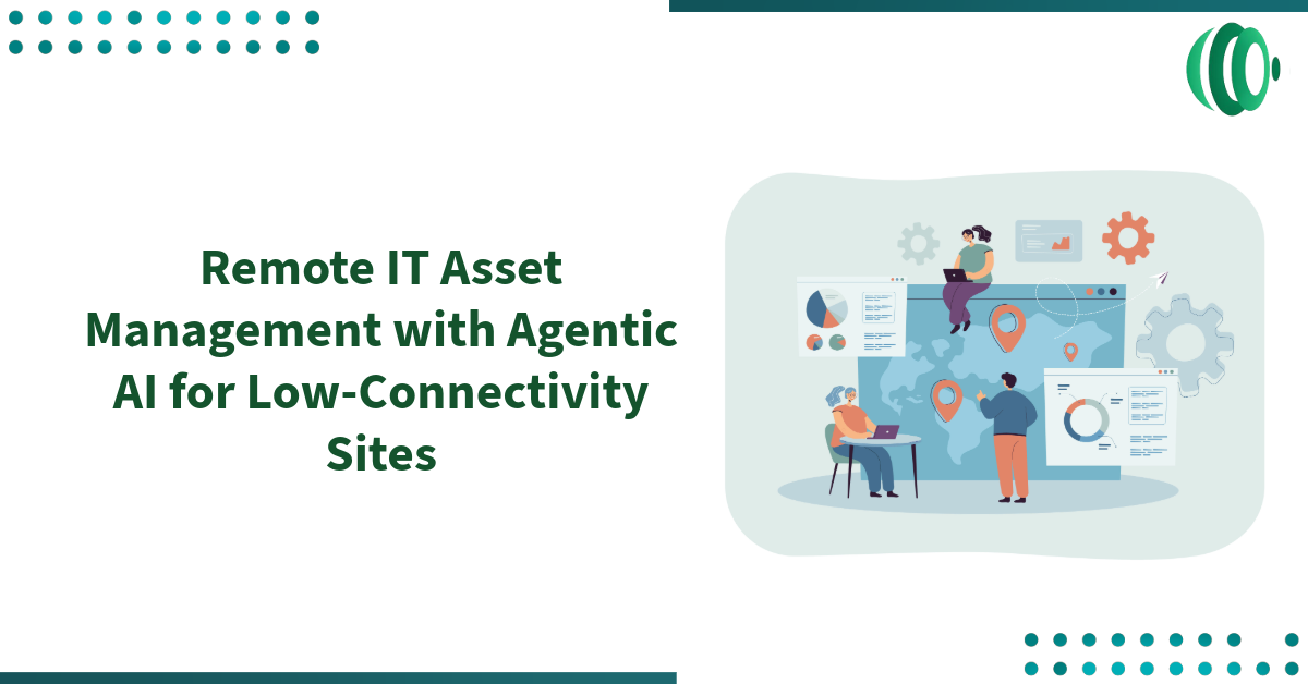 Remote IT Asset Management with Agentic AI for Low-Connectivity Sites