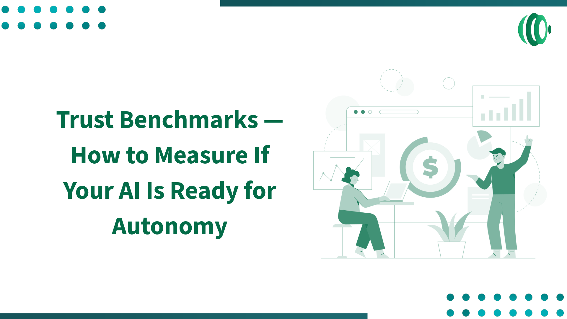 Trust Benchmarks — How to Measure If Your AI Is Ready for Autonomy